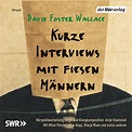 Kurze Interviews mit fiesen Männern (Hörbuch-Download): Milaan Peschel ...