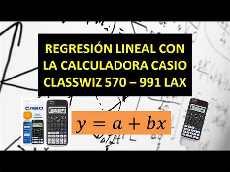Tutorial Regresión Lineal Simple Calculadora Classwiz 570 991 LAX