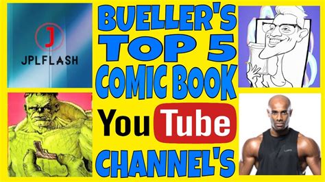 Top 5 Comic Book Youtube Channels You Should Be Watching And Why YouTube