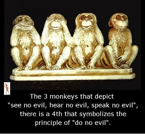 However today's meaning is a bit different. 25+ Best Memes About See No Evil, Hear No Evil | See No ...