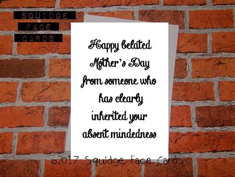 Funny Sarcastic Mothers Day Card Happy Belated Mothers Etsy