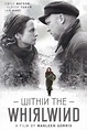 Within the Whirlwind (2009) — The Movie Database (TMDB)