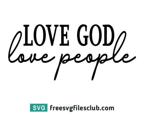 Love God Love People Svg Bible Verse Svg Faith Svg Jesus Download