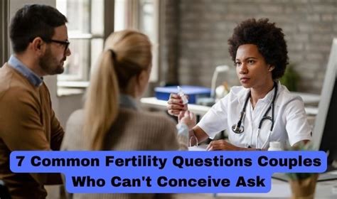 7 Common Fertility Questions Couples Who Cant Conceive Ask