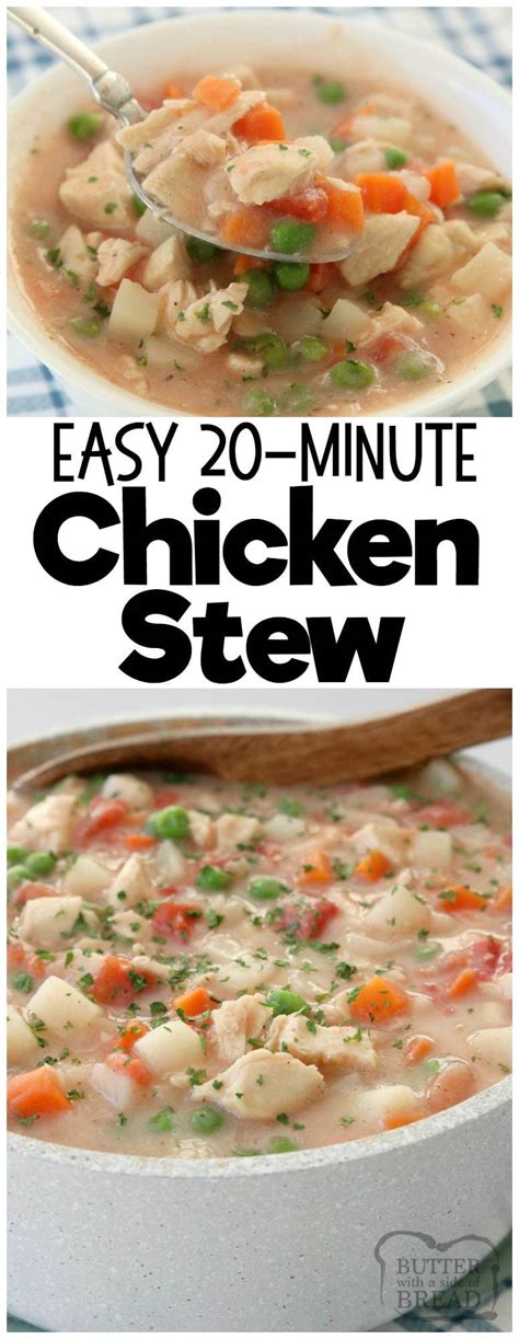 I love this stew for dinner because it's easy to put together and makes everyone at my table smile. 20-MINUTE CHICKEN STEW - Butter with a Side of Bread