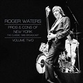 Roger Waters - Pros & Cons Of New York Vol 2 [LP] (2vinyl) | 149.99 lei ...