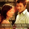 Subject: I Love You (Original Motion Picture Soundtrack) - Album by ...