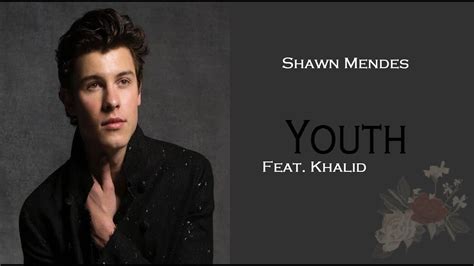 Youth Shawn Mendes Feat Khalid TraduÇÃolegendado Youtube