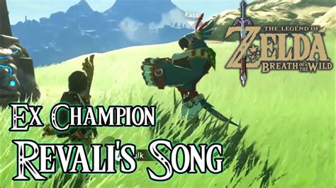 Ex Champion Revalis Song The Legend Of Zelda Breath Of The Wild