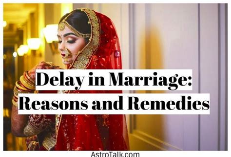 delay in marriage reasons and remedies by astrotalk medium