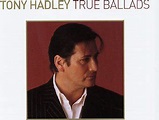 Tony Hadley : True Ballads CD (2003) - Universal Uk | OLDIES.com