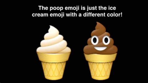 Yep The Poop And Ice Cream Emojis Are Exactly The Same