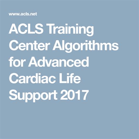 Acls Training Center Algorithms For Advanced Cardiac Life Support 2017
