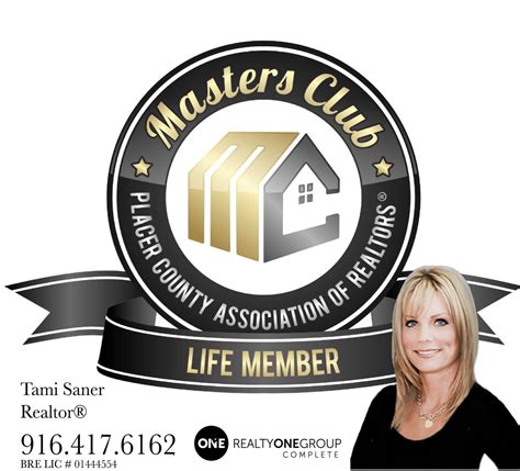 Realtor Tami Saner Master Club Life Member Club Life Life Placer County