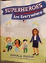 Superheroes Are Everywhere by Kamala Harris: A TPN Book Review - Teach ...