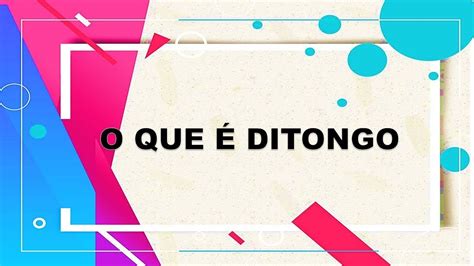 O Que é Ditongo Aula De Língua Portuguesa Blog Da Talima 📚 ️ Youtube