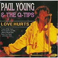 Love hurts de Paul Young & The Q-Tips, CD chez pycvinyl - Ref:116562129