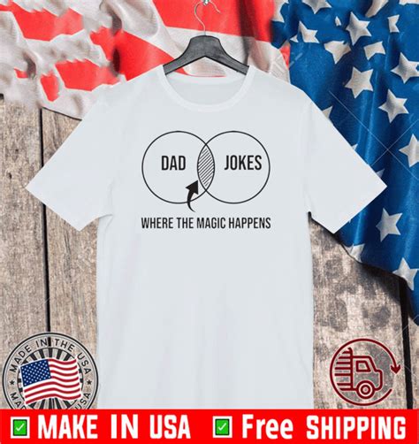 Dad Jokes Where The Magic Happens 2021 Shirts Shirtsmango Office