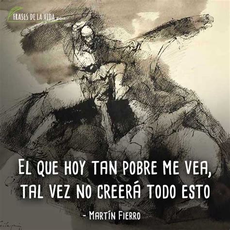 100 Frases De Martín Fierro El Libro Nacional De Los Argentinos