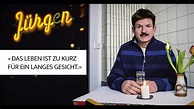 Jürgen (Heinz Strunk) - Das Leben ist zu kurz für ein langes Gesicht ...