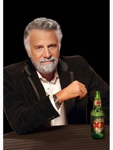 Dos Equis Man The Most Interesting Man In The World Meme Spiral Notebook By Tomohawk64