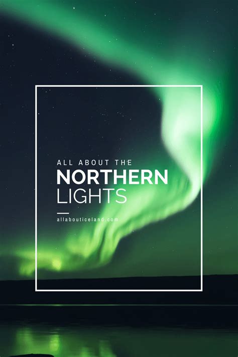 Everything You Need To Know About The Northern Lights In Iceland