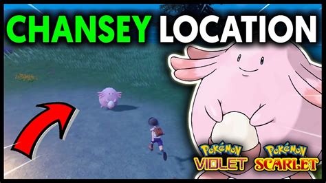 Where To Find Chansey On Pokemon Scarlet And Violet Youtube