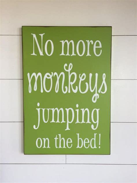 Large Wood Sign No More Monkeys Jumping On The Bed Subway Sign