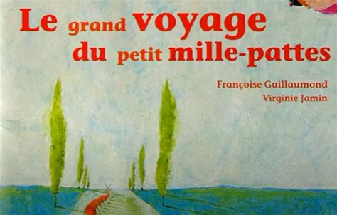 Album à Lire à Plusieurs Le Grand Voyage Du Petit Mille Pattes