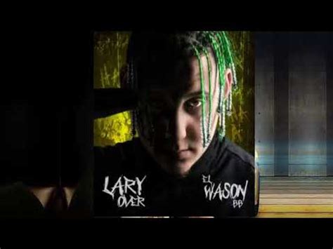 Lary Over Sola Album El Wason Bb Youtube