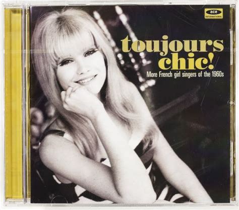 Various Artists Toujours Chic More French Girl Singers Of The 1960s