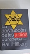 La destrucción de los judios europeos de raúl h - Vendido en Subasta ...