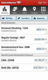 However, banks commonly require if you have enough funds, you can withdraw cash from a bank or atm, or use your debit card to spend. Finance Android Application - Bank of America