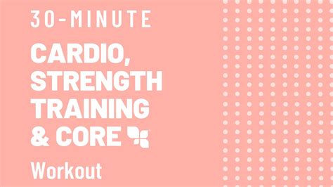 30 Minute Cardio Strength Training And Core Workout At Home No