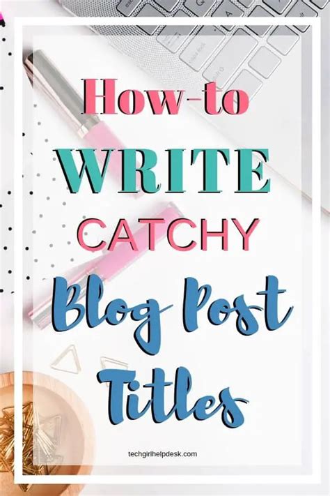 Writing Catchy Blog Titles 3 Simple Hacks You Need To Know Tech