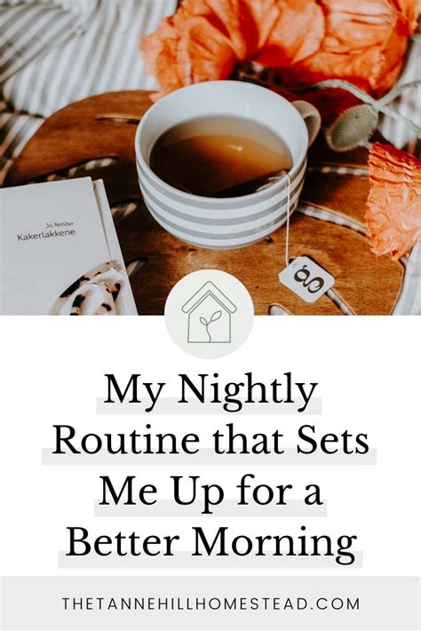 My Nightly Routine That Sets Me Up For A Better Morning Night Time