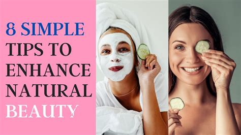 8 Simple Tips To Enhance Natural Beauty Youtube