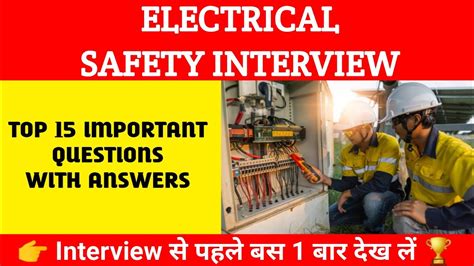 Electrical Safety Interview Electrical Safety Questions And Answer