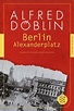 Berlin Alexanderplatz von Alfred Döblin — Gratis-Zusammenfassung