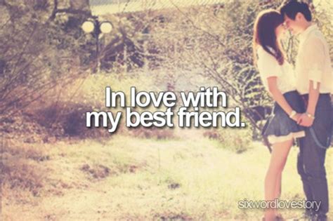 Falling In Love With Your Best Friend Quotes And Sayings Falling In