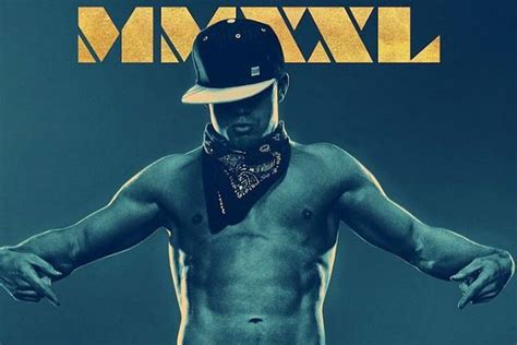 Channing Tatum Goes Shirtless In First Magic Mike Xxl Poster