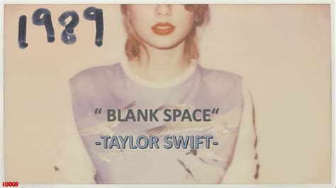 Taylor Swift Blank Space Lyrics Hq And Hd Youtube