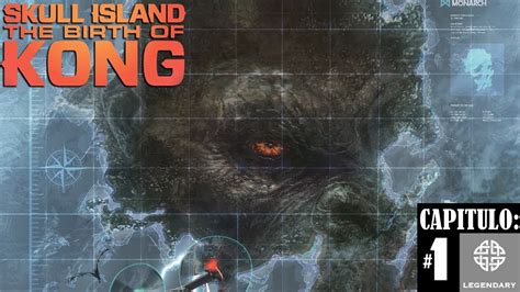 Skull Island The Birth Of Kong Capitulo 1 Narración Youtube