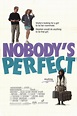 Nobody's Perfect - Nobody's Perfect (1990) - Film - CineMagia.ro