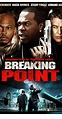 Breaking Point (2009) - Photo Gallery - IMDb