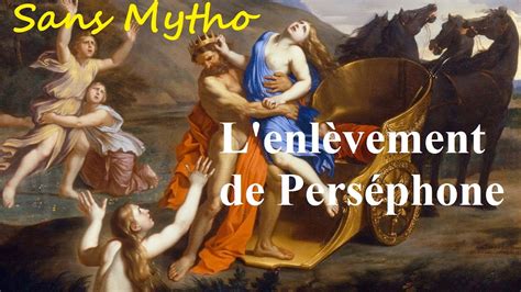L'exemple le plus connu est le groupe du bernin : Sans Mytho: 3 L'enlèvement de Perséphone - YouTube