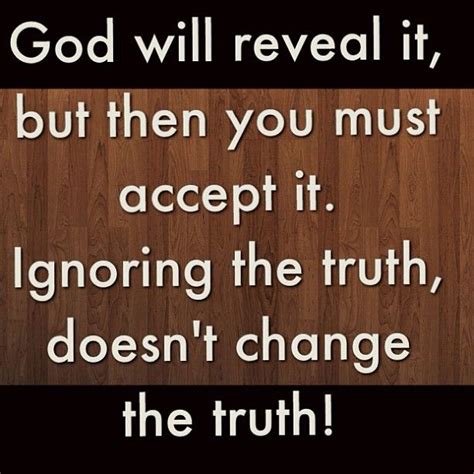 I Will Accept The Truth As God Makes It Know Devotional Quotes Pray