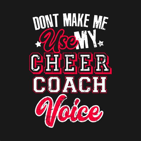 Cheer Coach Shirt Cheerleading Coach Voice T Cheerleading Coach