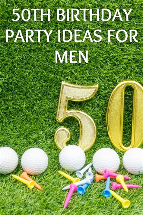 Fun And Unique 50th Birthday Party Ideas For Men Major Birthdays 2024