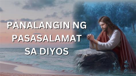 PANALANGIN NG PASASALAMAT SA DIYOS Tagalog Prayer YouTube